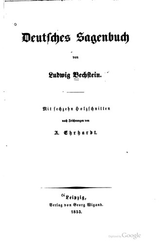 Ludwig Bechstein: Deutsches Sagenbuch (1853, Georg Wigand)