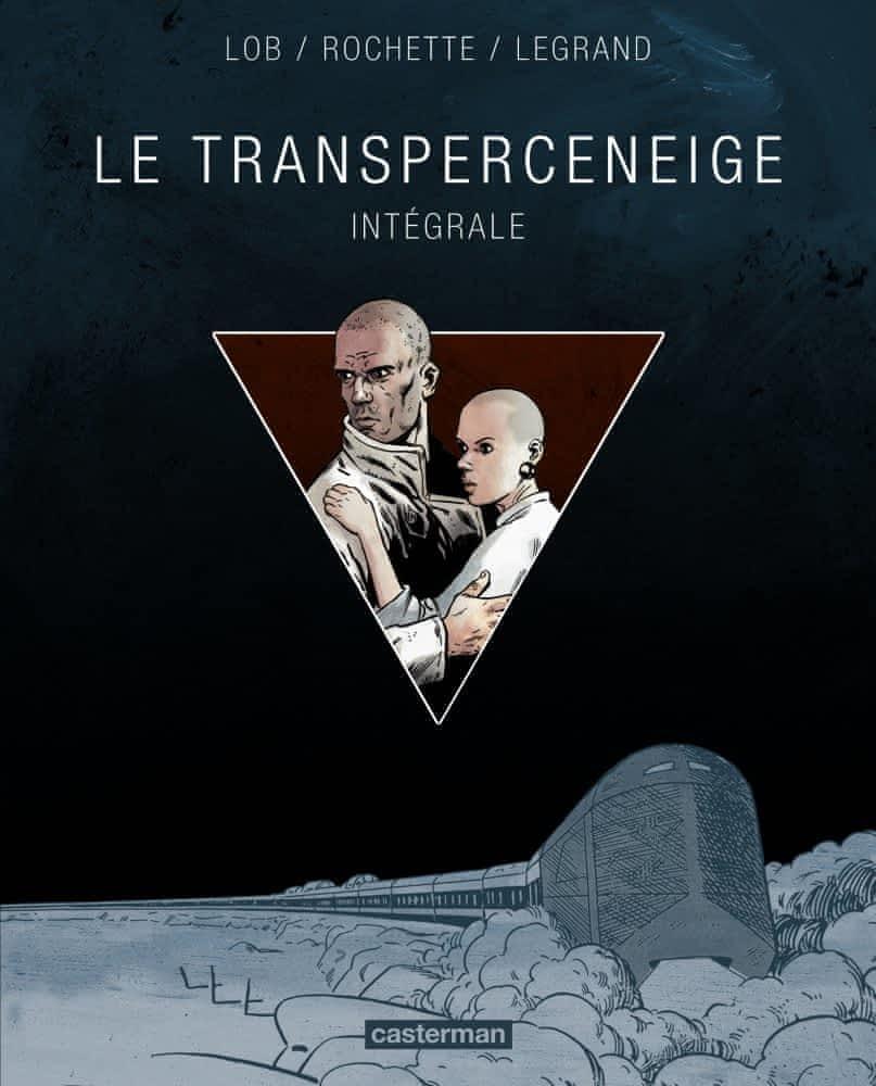 Jean-Marc Rochette, Jacques Lob, Jean-pierre Dionnet, Benjamin Legrand: Transperceneige (French language)