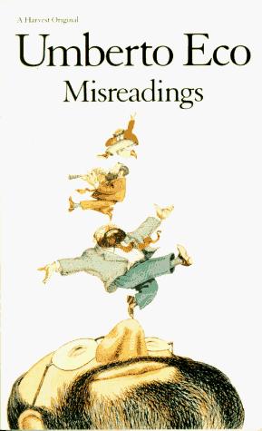 Umberto Eco: Misreadings (1993, Harcourt Brace & Co.)