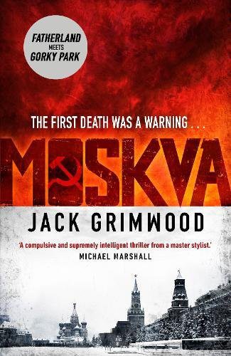 Jack Grimwood: Moskva (Paperback, 2016, Michael Joseph)