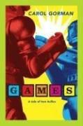 Carol Gorman: Games (Hardcover, 2007, HarperCollins)