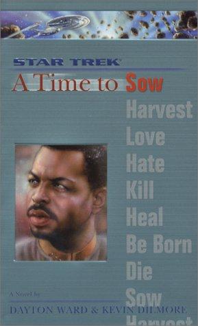 Dayton Ward: A Time to Sow (Paperback, 2004, Pocket Books)