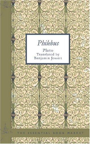 Plato: Philebus (Paperback, 2007, BiblioBazaar)