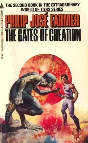 Philip José Farmer: The Gates of Creation (1983, Ace Books)