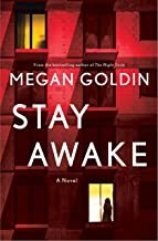 Megan Goldin: Stay Awake (2022, St. Martin's Press)
