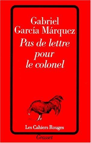 Gabriel García Márquez: Pas de lettre pour le colonel (1991, Grasset)