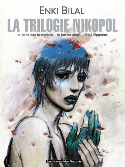 Enki Bilal: La trilogie nikopol : la foire aux immortels, la femme piège, froid équateur (French language, 1999)