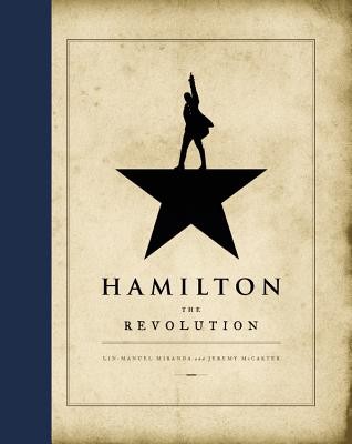 Lin-Manuel Miranda, Jeremy McCarter: Hamilton : the revolution (2016, Grand Central Publishing)