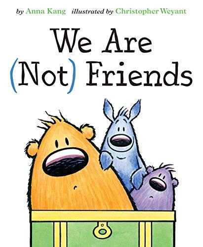 Anna Kang: We Are Not Friends (Hardcover, 2019, Two Lions)