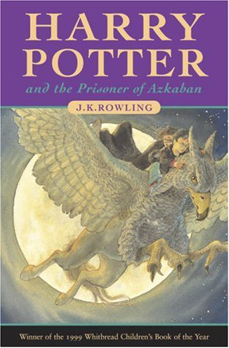 J. K. Rowling: Harry Potter and the Prisoner of Azkaban (2003, Raincoast Book Distribution)