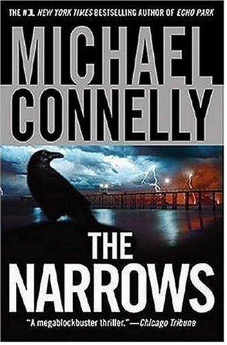 Michael Connelly: The Narrows (Harry Bosch) (2006, Grand Central Publishing)