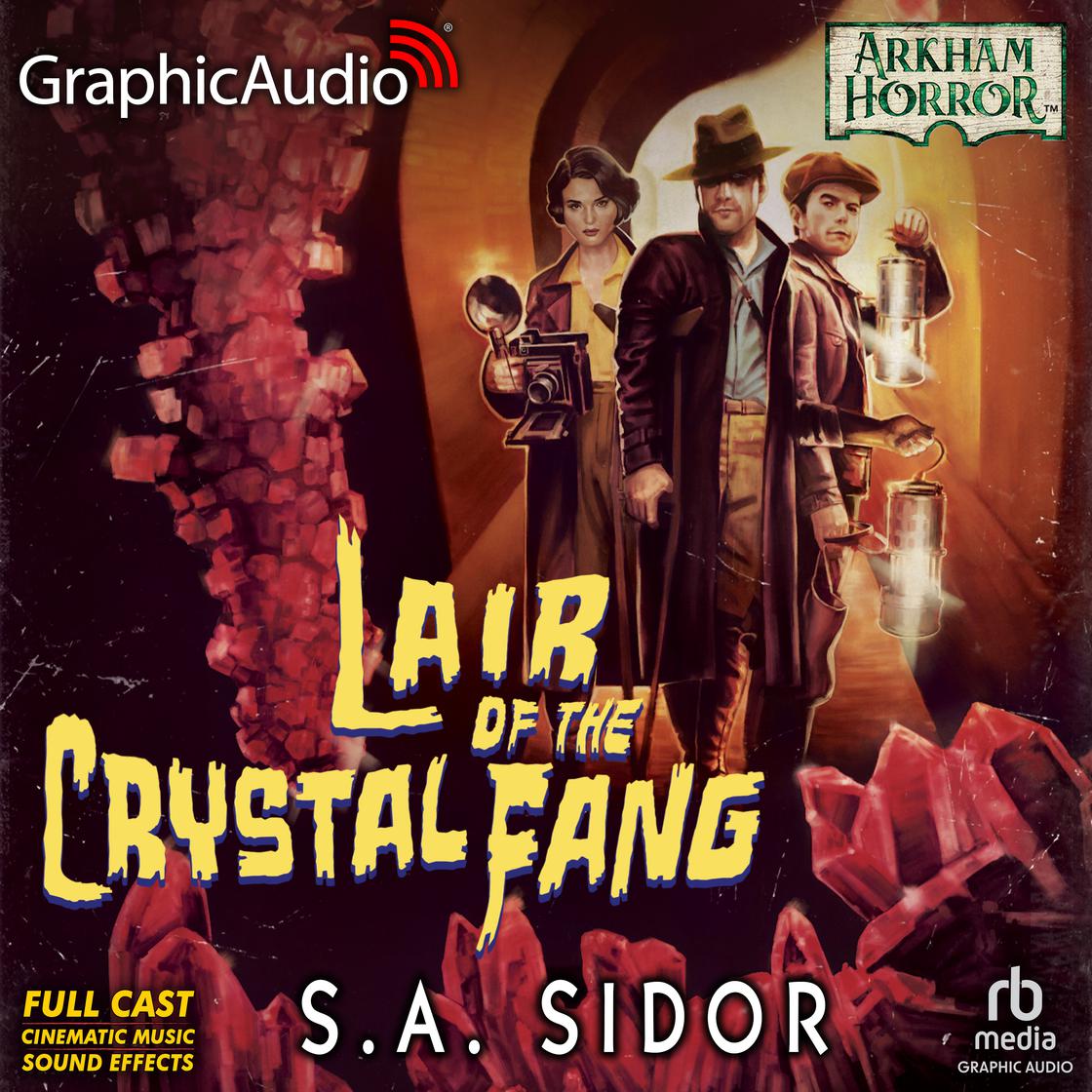 S. A. Sidor: Lair of the Crystal Fang (AudiobookFormat, 2024, GraphicAudio)