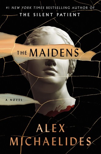 Alex Michaelides: The Maidens (Hardcover, 2021, Celadon Books)