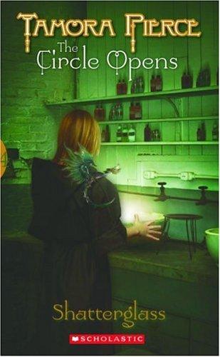 Tamora Pierce: Shatterglass (Circle Opens, Book 4) (Paperback, 2004, Scholastic Paperbacks)