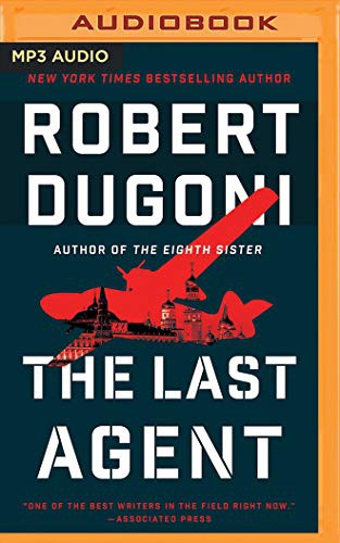 Robert Dugoni, Edoardo Ballerini: The Last Agent (AudiobookFormat, 2020, Brilliance Audio)