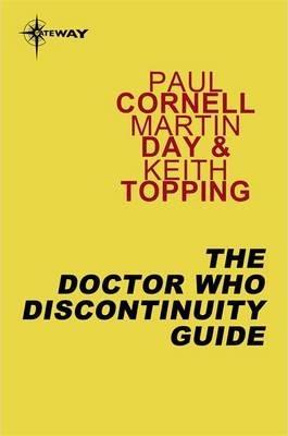 Paul Cornell, Martin Day, Keith Topping: Doctor Who Discontinuity Guide (2013)