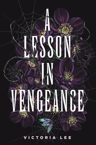 Victoria Lee: A Lesson in Vengeance (Hardcover, 2021, ‎Delacorte Press)