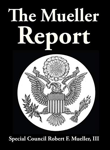 III Robert  F. Mueller: The Mueller Report (Hardcover, 2019, Wilder Publications)