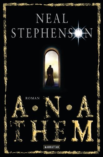 Neal Stephenson: Anathem (German language, 2010, Wilhelm Goldmann Verlag)