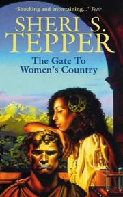 Sheri S. Tepper: The Gate to Women's Country (Paperback, 1999, Voyager)