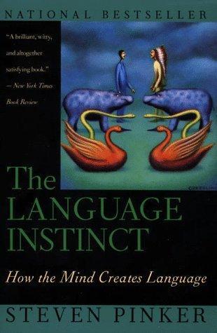 Steven Pinker, Steven Pinker: The Language Instinct: How the Mind Creates Language (1994)