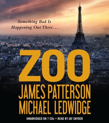 Michael Ledwidge, James Patterson: Zoo (AudiobookFormat, 2012, Hachette Audio)
