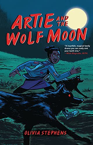 Olivia Stephens, Olivia Stephens, Olivia Stephens: Artie and the Wolf Moon (Paperback, 2021, Graphic Universe™)