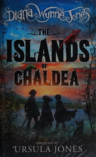 Diana Wynne Jones: The islands of Chaldea (2014)