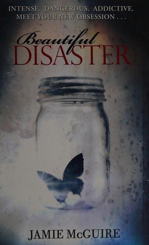 Jamie McGuire: Beautiful disaster (2012, Simon & Schuster)