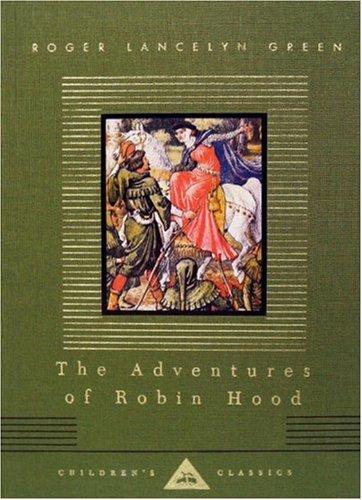 Roger Lancelyn Green: The adventures of Robin Hood (1994, A.A. Knopf, Distributed by Random House)