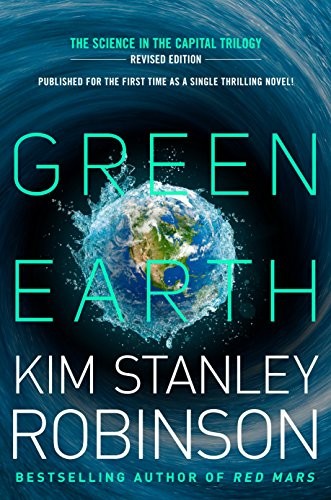 Kim Stanley Robinson: Green Earth (2015, Del Rey)