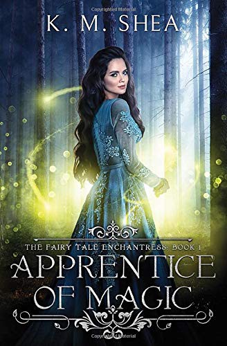 K. M. Shea: Apprentice of Magic (Paperback, 2019, K. M. Shea)