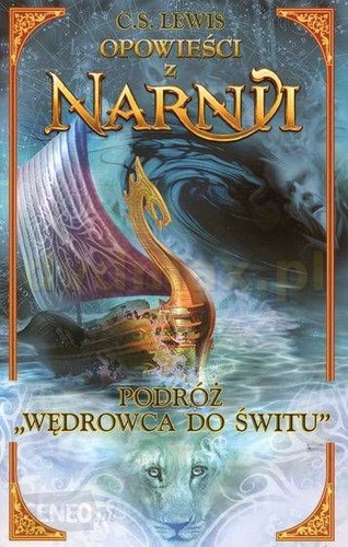 Pauline Baynes, C. S. Lewis: Podróż "Wędrowca do Świtu" (Paperback, Polish language, 2005, Media Rodzina)