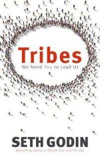 Seth Godin: Tribes (2008, Portfolio)