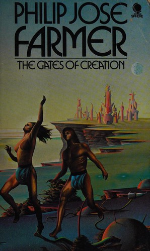 Philip José Farmer: The gates of creation (1970, Sphere)