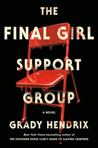 Grady Hendrix: Final Girl Support Group (2021, Penguin Publishing Group)