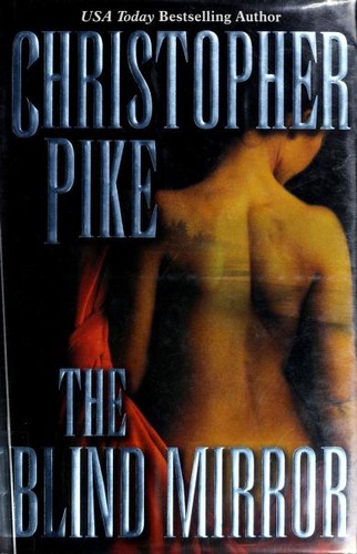 Christopher Pike: The blind mirror (2003, Tor)