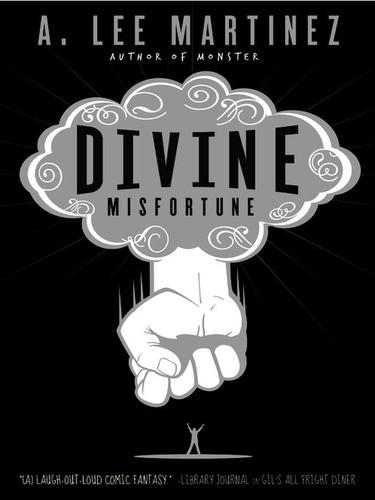 A. Lee Martinez: Divine Misfortune (EBook, 2010, Orbit)