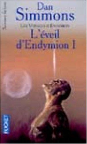Dan Simmons: L'Eveil d'Endymion, tome 1 (Paperback, French language, 2000, Pocket)