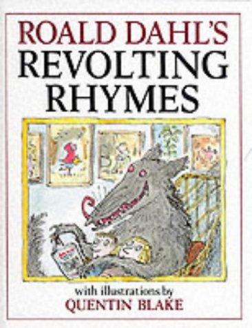 Roald Dahl: Roald Dahl's Revolting rhymes (1982, J. Cape)
