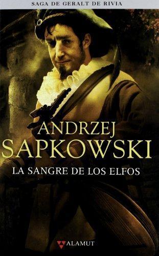 Andrzej Sapkowski: La sangre de los elfos (La saga de Geralt de Rivia, #3) (Spanish language, 2020, Alamunt)