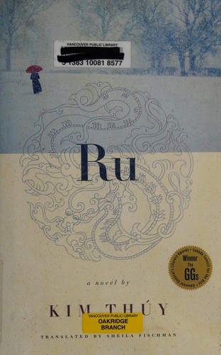 Kim Thúy: Ru (2012, Random House Canada)