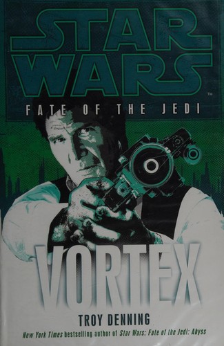 Troy Denning: Star Wars: Vortex (2010, Century)