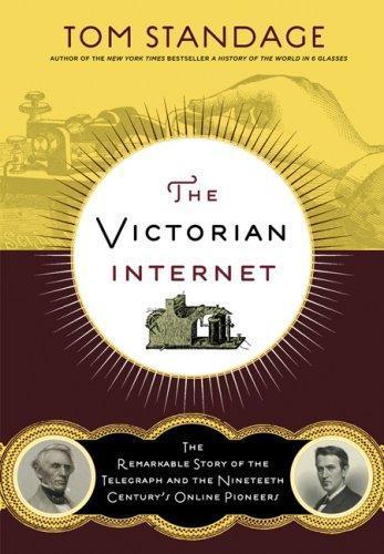 Tom Standage: The Victorian Internet (Paperback, 2007, Walker & Company)