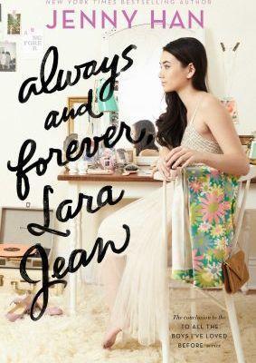 Jenny Han: Always and Forever, Lara Jean (2017)
