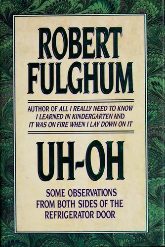 Robert Fulghum: Uh-oh (Hardcover, 1991, Villard Books)