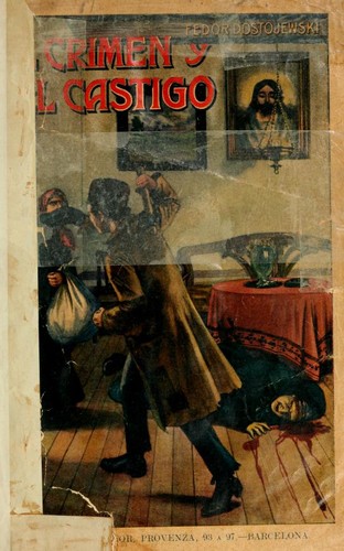 Fyodor Dostoevsky: El crimen y el castigo (Spanish language, 1900, Imp. y Edit. de Ramón Sopena)