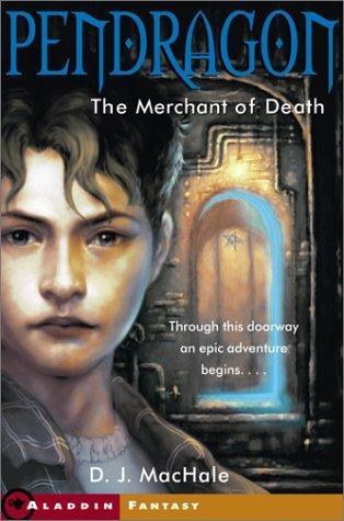 D. J. MacHale: The Merchant of Death (2002, Aladdin Paperbacks)