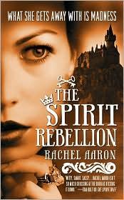 Rachel Aaron: The Spirit Rebellion (Spirit #2) (2010, Orbit)