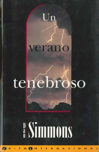 Dan Simmons: Un Verano Tenebroso (Hardcover, Spanish language, 1994, Ediciones B)